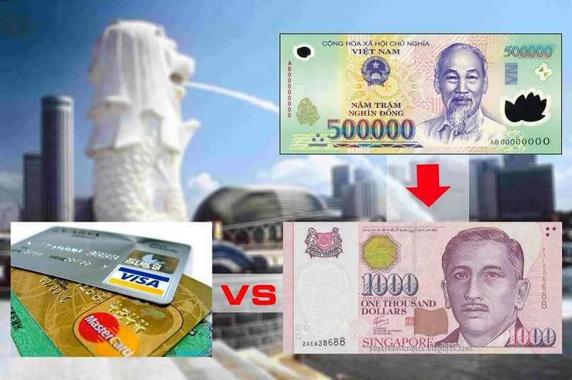 có thể đổi đô Singapore sang đồng tiền Việt Nam ở đâu?