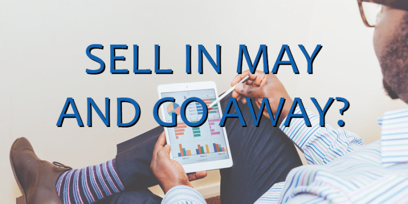 Có nên áp dụng cách đầu tư sell in may?