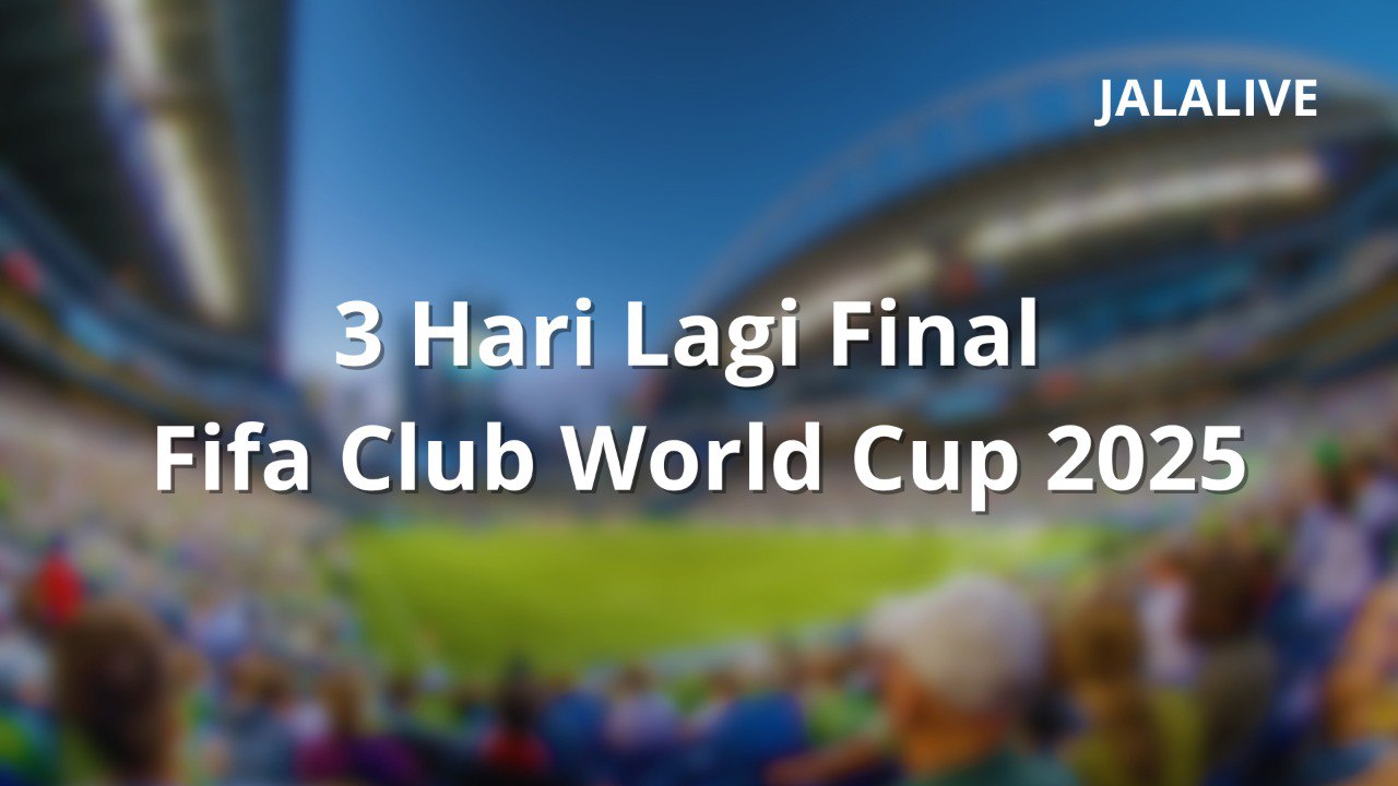 Final Chelsea vs PSG Makin Dekat! Jalalive Umumkan Jam Tayang Resmi di Waktu Indonesia